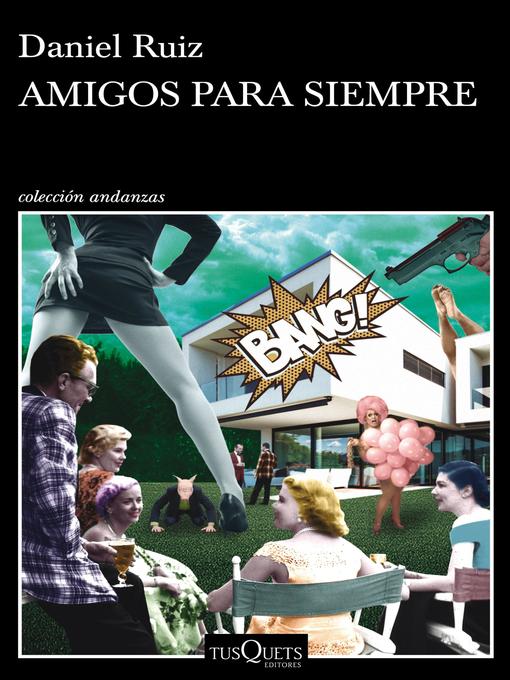 Title details for Amigos para siempre by Daniel Ruiz - Available